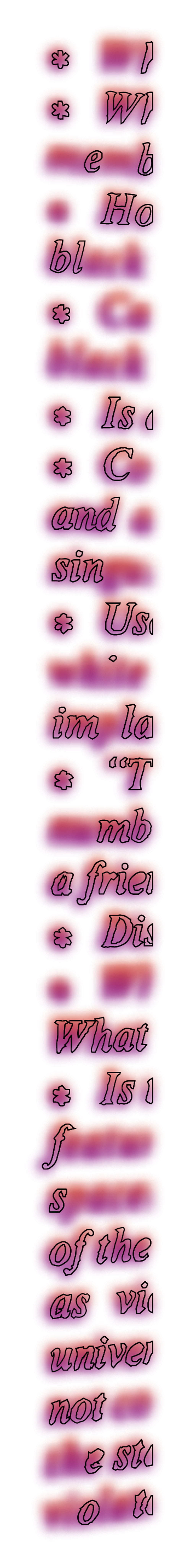 A long vertical illustration of text.
